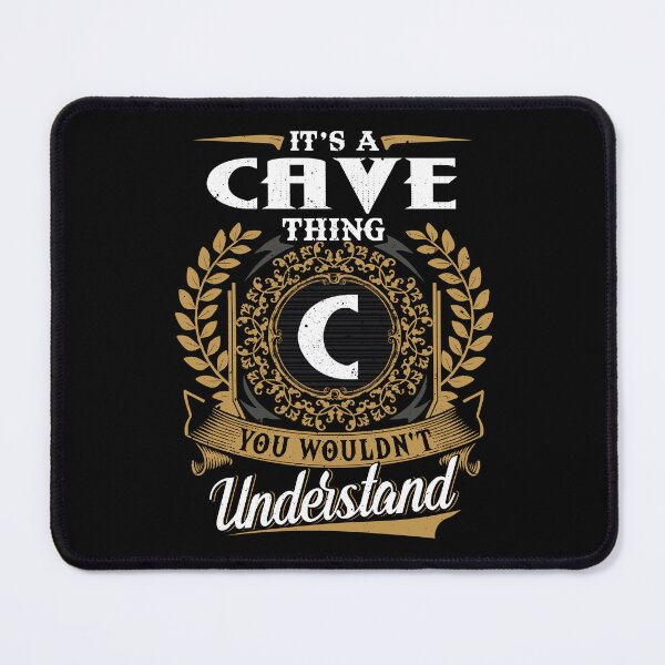 Item preview, It Is A Cave Thing You Wouldnt Understand  designed and sold by Huck-me.