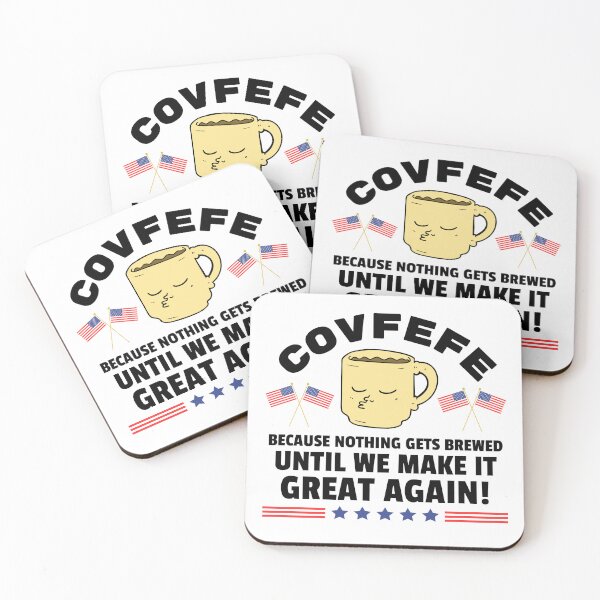 Item preview, Covfefe: Because NOTHING Gets Brewed Until We Make It Great Again! designed and sold by Soundpups.