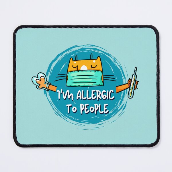 Item preview, I am Allergic to People designed and sold by PurrfectJourney.
