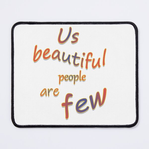 Item preview, Funny text about beautiful people designed and sold by MagelliShop.
