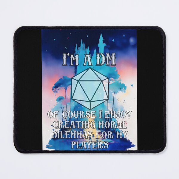 Item preview, Ethical Enigmas: A Dungeon Master's Domain "I'm a DM..." designed and sold by MillennialVibe.