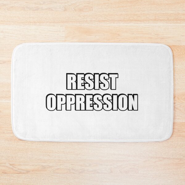 Item preview, Resist oppression designed and sold by Inspirationmotivation.