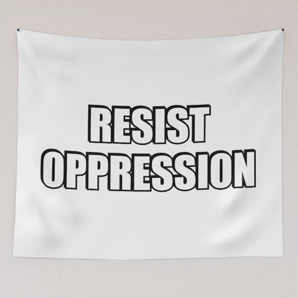 Item preview, Resist oppression designed and sold by Inspirationmotivation.