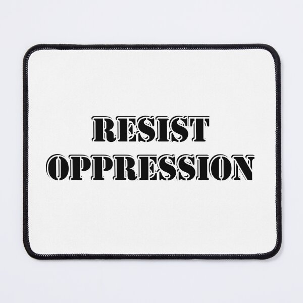 Item preview, Resist oppression designed and sold by Inspirationmotivation.