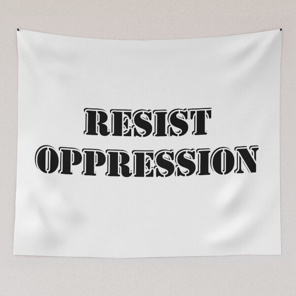 Item preview, Resist oppression designed and sold by Inspirationmotivation.