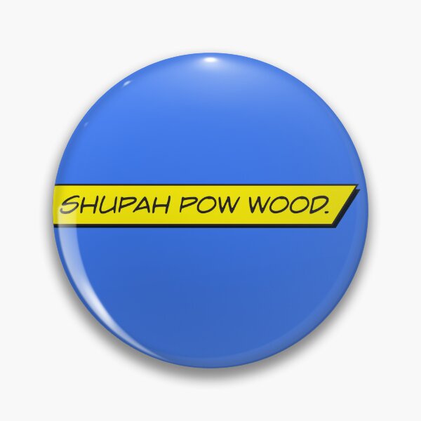Item preview, Shupah Pow Wood designed and sold by dtkindling.
