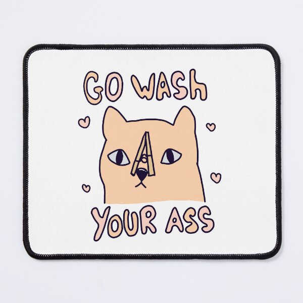 Item preview, Go wash your ass designed and sold by Lustafy.