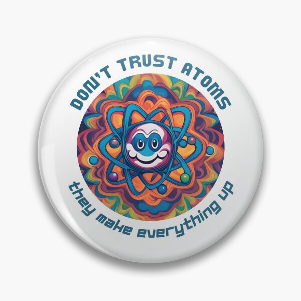 Item preview, Don't trust atoms, fun science design designed and sold by Artorioum.