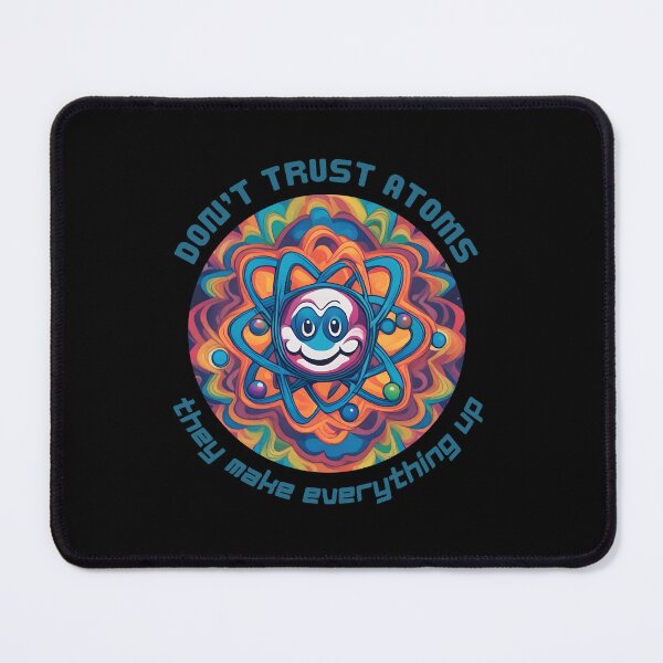 Item preview, Don't trust atoms, fun science design designed and sold by Artorioum.