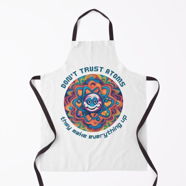 Item preview, Don't trust atoms, fun science design designed and sold by Artorioum.