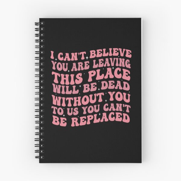 Item preview, You Are Dead To Us - I Can't Believe You Are Leaving. This Place Will Be Dead Without You. To Us You Can't Be Replaced designed and sold by Empiredesigner3.