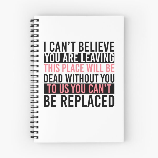 Item preview, You Are Dead To Us - I Can't Believe You Are Leaving. This Place Will Be Dead Without You. To Us You Can't Be Replaced designed and sold by Empiredesigner3.