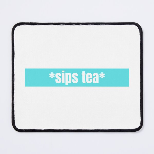 Item preview, *sips tea* designed and sold by CharmStudio.