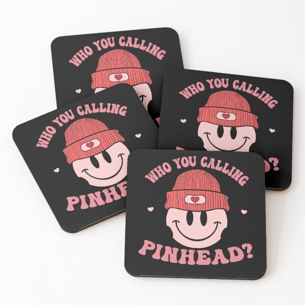 Item preview, Who You Calling Pinhead designed and sold by Empiredesigner3.