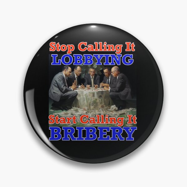 Item preview, Stop Calling It Lobbying designed and sold by SiggyZiggy.
