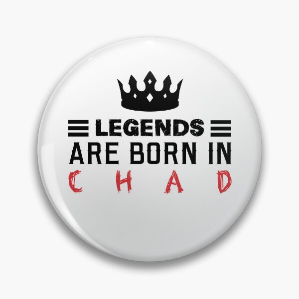 Item preview, Legends are born in Chad designed and sold by BYNDART.