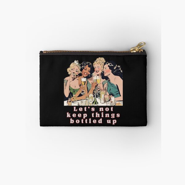 Item preview, ladies let us not keep things bottled up funny party design on gifts. designed and sold by MCanderart.