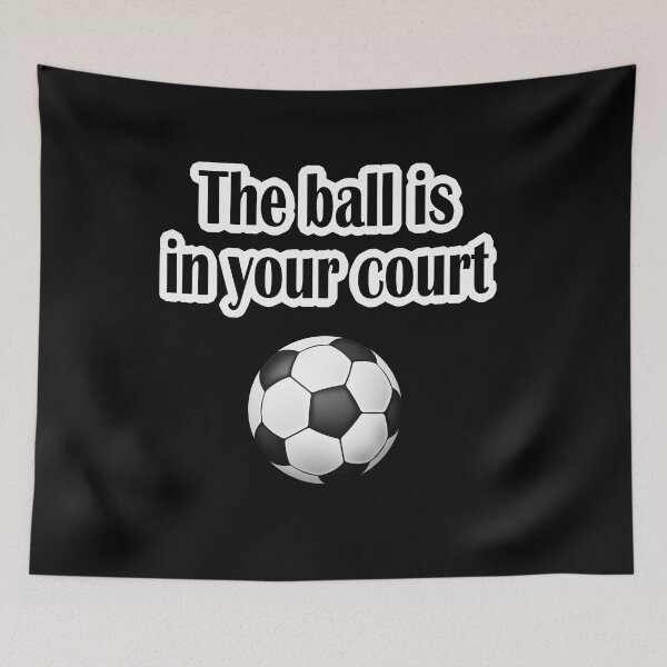 Item preview, THE BALL IS IN YOUR COURT designed and sold by digitalartlb.