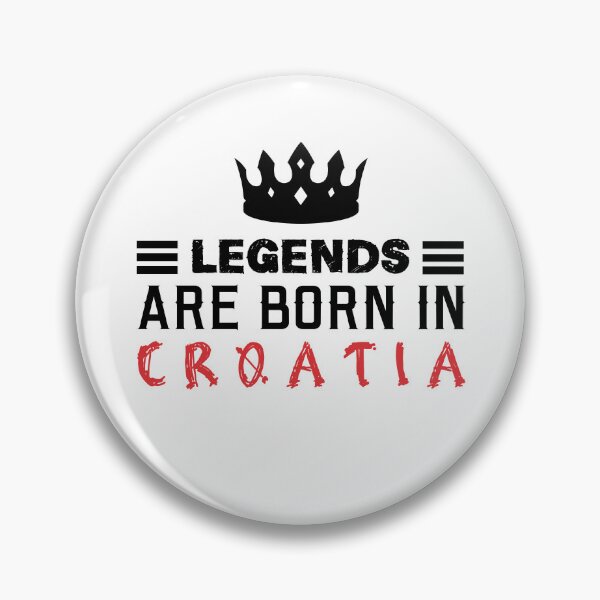Item preview, Legends are born in Croatia designed and sold by BYNDART.