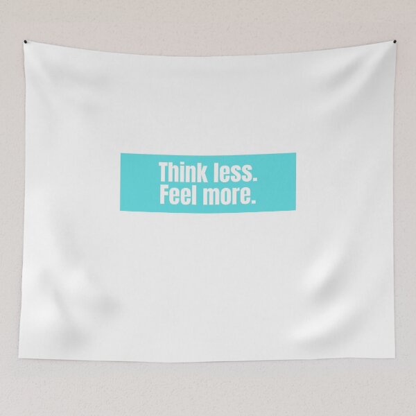 Item preview, Think less. Feel more.  designed and sold by CharmStudio.