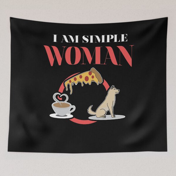 Item preview, I'm a Simple Woman Coffee Pizza Dog designed and sold by Kieran Abbott.