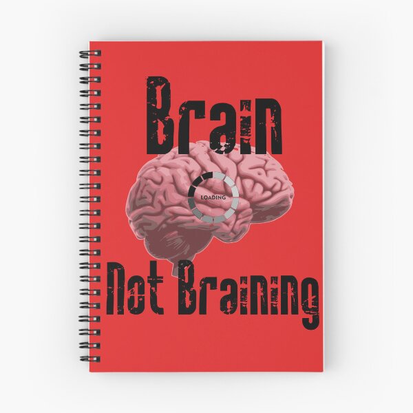 Item preview, Brain not Braining designed and sold by grendelFX.