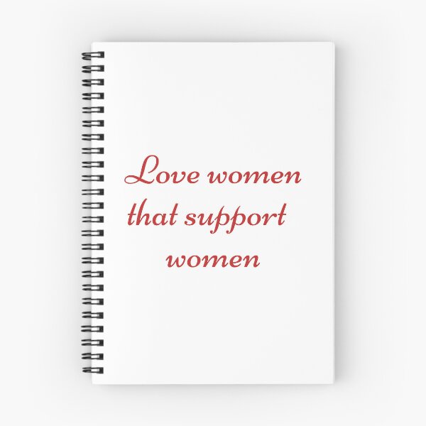 Item preview, Love women that support women designed and sold by cadac1234.