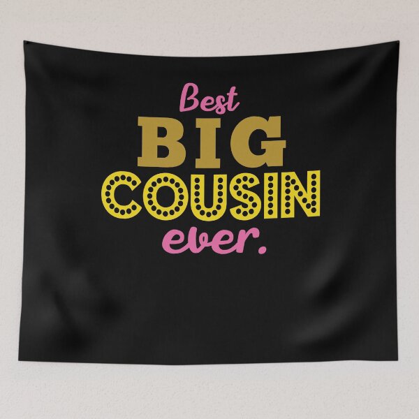 Item preview, Best Big Cousin Ever designed and sold by Kieran Abbott.