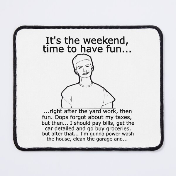 Item preview, The Weekend designed and sold by FunTymeDesigns.