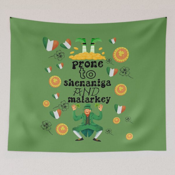 Item preview, Prone To Shenanigans And Malarkey - Funny St Patrick Day For Woman And Man designed and sold by Raccoon's World.