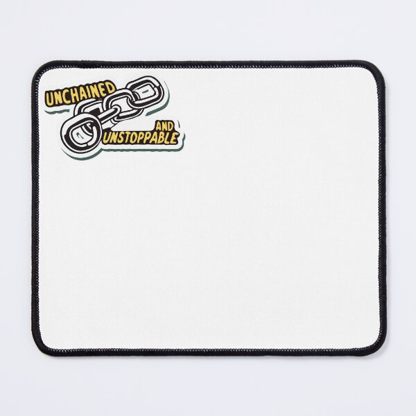 Item preview, Unchained and Unstoppable Empowerment Design designed and sold by NiftyWrx.