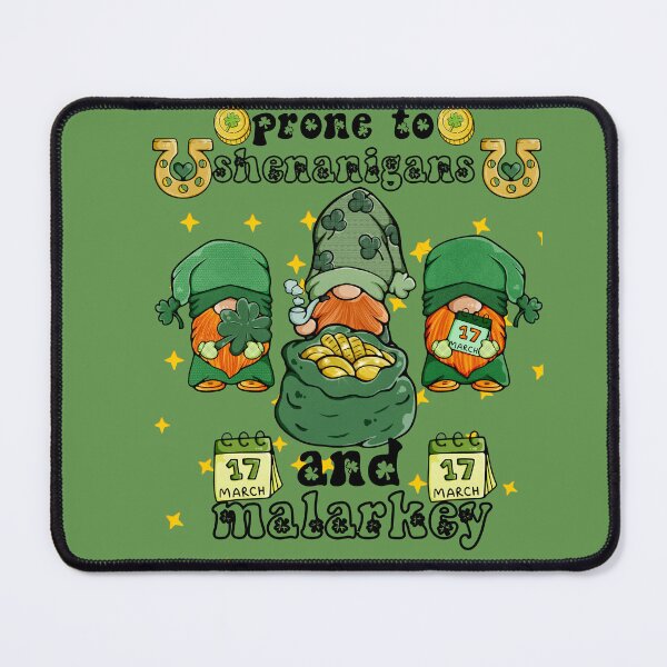 Item preview, Prone To Shenanigans And Malarkey - Funny St Patrick Day For Woman And Man designed and sold by Raccoon's World.