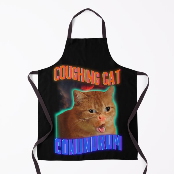 Item preview, Cat Coughing Meme | Coughing Cat Conundrum | Hilarious designed and sold by SpartanDStore.