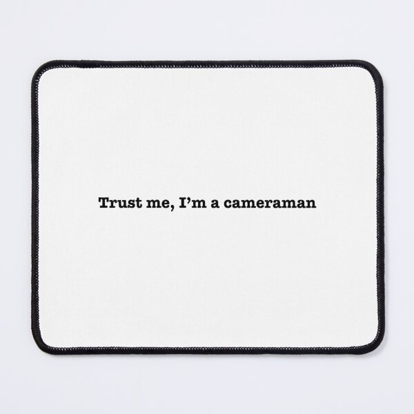 Item preview, Trust me, I'm a cameraman designed and sold by stevespencetv.