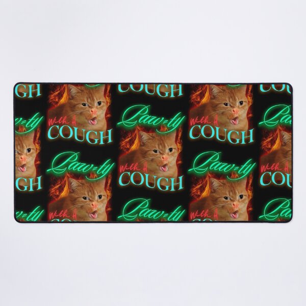 Item preview, Cat Coughing Meme | Paw-ty With A Cough | Funny Cat Funny Cat designed and sold by SpartanDStore.