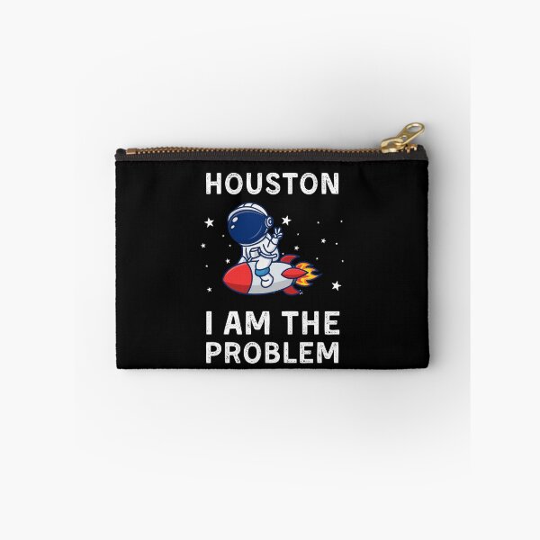 Item preview, Houston I Am The Problem designed and sold by RedPumpFlash.