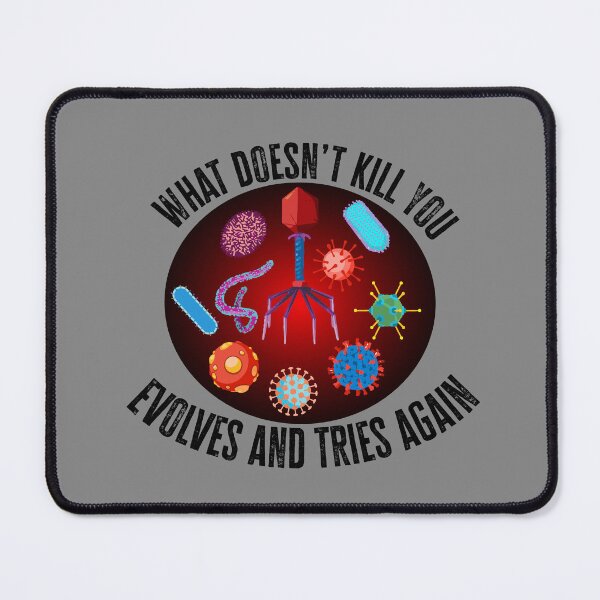 Item preview, What Doesn’t Kill You, Evolves And Tries Again Black Text Variant designed and sold by Diamondback Designs.