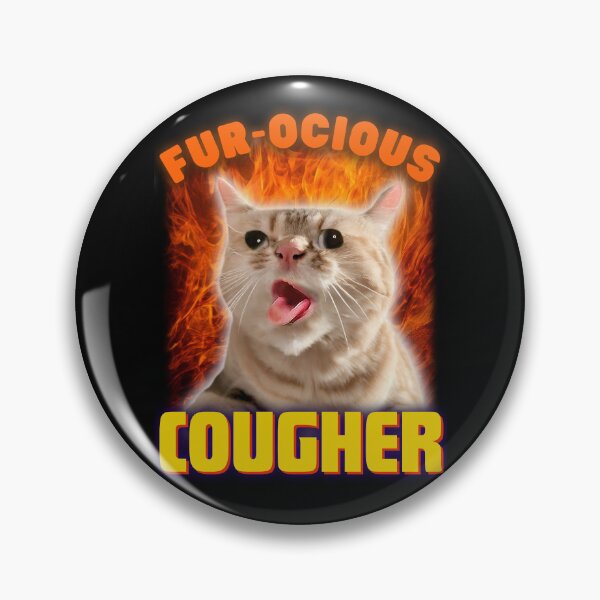 Item preview, Cat Coughing Meme | Fur-ocious Cougher | Funny Pun designed and sold by SpartanDStore.