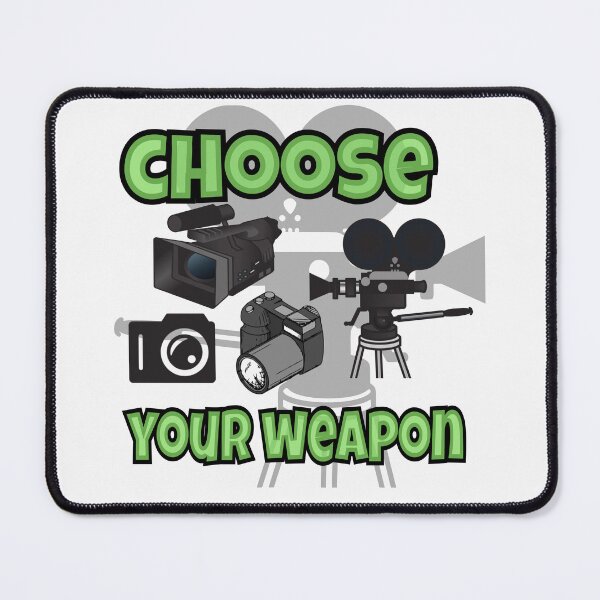 Item preview, CHOOSE YOUR WEAPON- CAMERA designed and sold by Rajasekar.