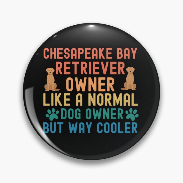Item preview, Chesapeake Bay Retriever Owner designed and sold by TheAnimalZ00.