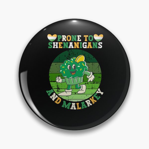 Item preview, Prone To Shenanigans And Malarkey - Funny Vintage St Patrick Day For Woman And Man designed and sold by Raccoon's World.