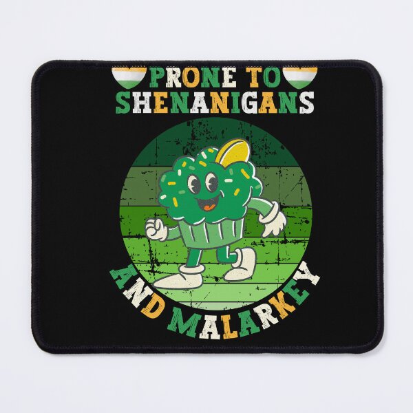 Item preview, Prone To Shenanigans And Malarkey - Funny Vintage St Patrick Day For Woman And Man designed and sold by Raccoon's World.