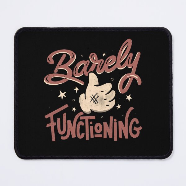 Item preview, Barely Functioning by Tobe Fonseca designed and sold by Tobe Fonseca®.