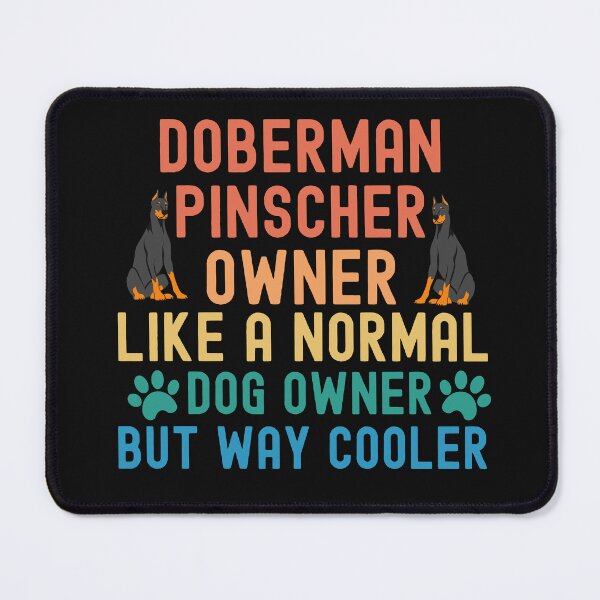 Item preview, Doberman Pinscher Owner designed and sold by TheAnimalZ00.