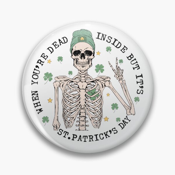 Item preview, When you're dead inside but it's st. Patrick's day designed and sold by OfftopSocial.