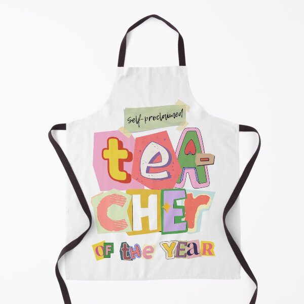 Item preview, Self-Proclaimed Teacher of The Year / Teacher Print designed and sold by Thehatinthecat.