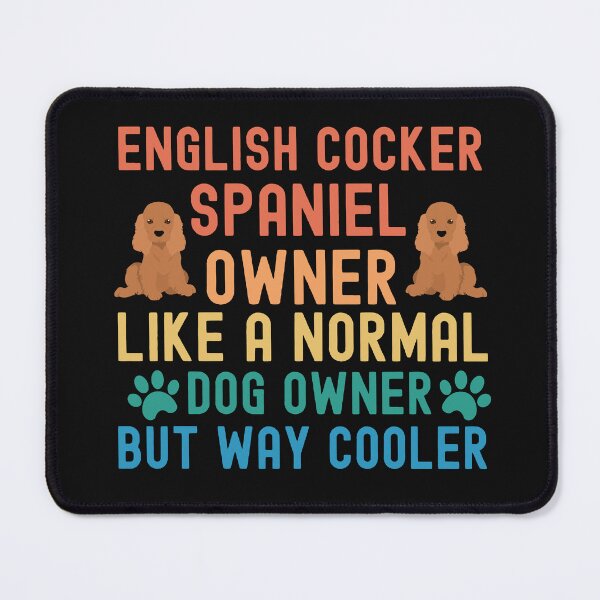 Item preview, English Cocker Spaniel Owner designed and sold by TheAnimalZ00.