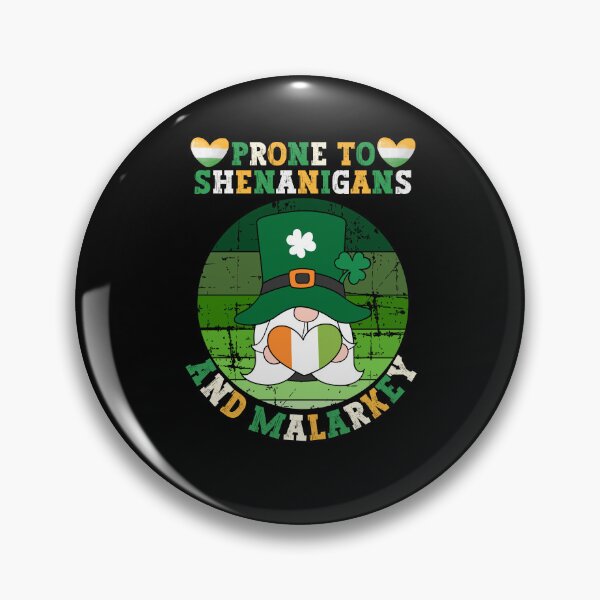 Item preview, Prone To Shenanigans And Malarkey - Funny Vintage St Patrick Day designed and sold by Raccoon's World.