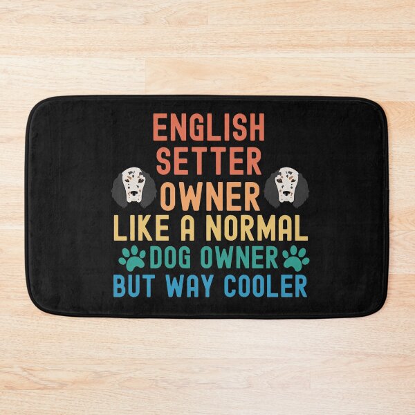 Item preview, English Setter Owner designed and sold by TheAnimalZ00.