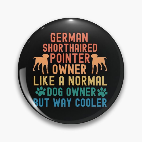Item preview, German Shorthaired Pointer Owner designed and sold by TheAnimalZ00.